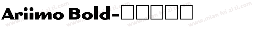 Ariimo Bold字体转换